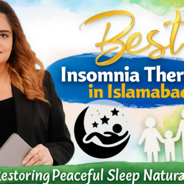 Insomnia Therapy in Islamabad: Evidence-Based Treatment for Sleep Problems That Actually Work