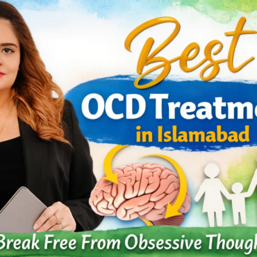 OCD Treatment in Islamabad: Structured, Evidence-Based Support for Obsessive-Compulsive Disorder